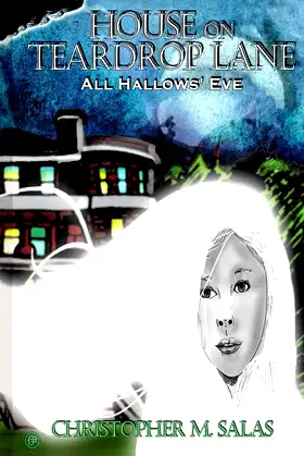 House On Teardrop Lane: All Hallows' Eve poster
