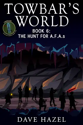 The Hunt For A.F.A.s: Towbar's World: Book 6 poster