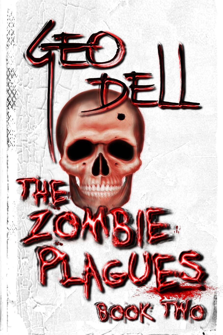 The Zombie Plagues Book Two poster