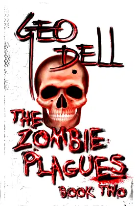 The Zombie Plagues Book Two poster
