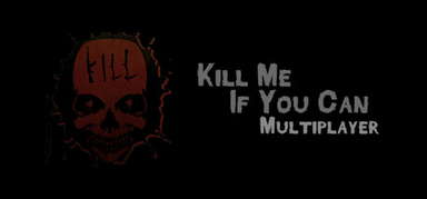 Kill Me If You Can: Multiplayer Edition capsule