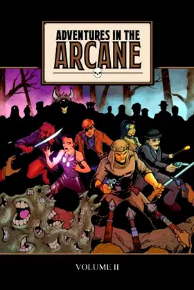 Adventures in the Arcane Volume II poster