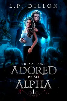 Adored By An Alpha: Freya Rose Series Book One poster