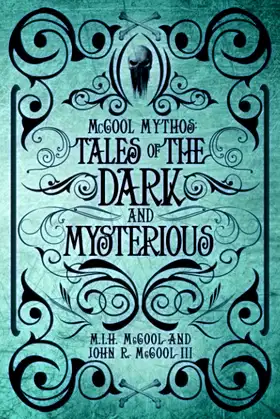 McCool Mythos: Tales of the Dark and Mysterious poster