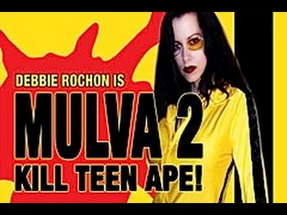 MULVA 2: KILL TEEN APE! - Trailer poster