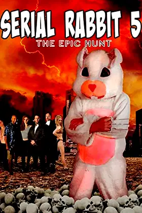 Serial Rabbit V: The Epic Hunt poster