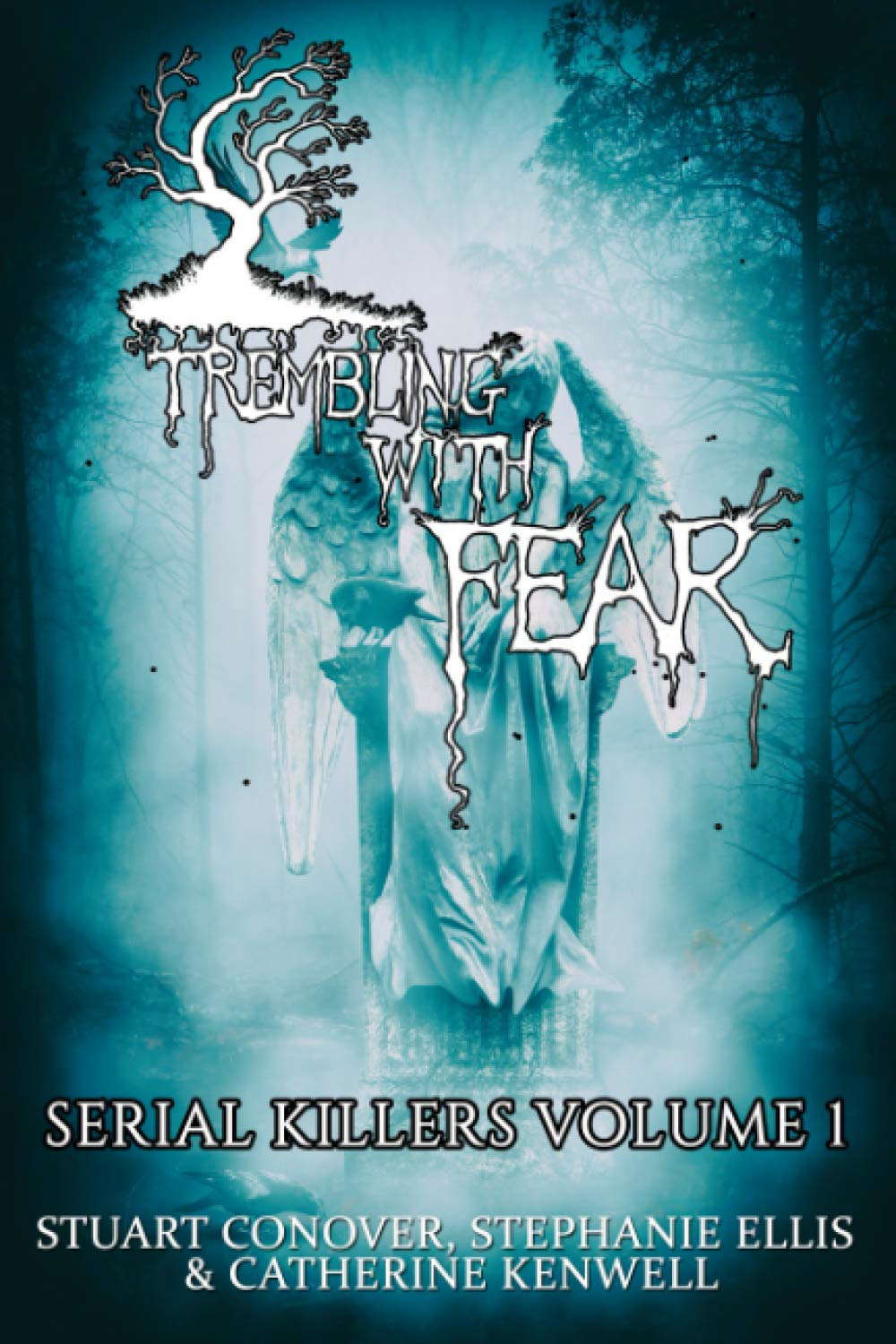 Trembling With Fear: Serial Killers: Volume 1 poster