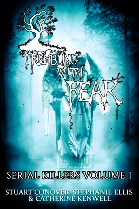 Trembling With Fear: Serial Killers: Volume 1 poster