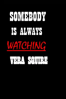 Somebody Is Always Watching poster