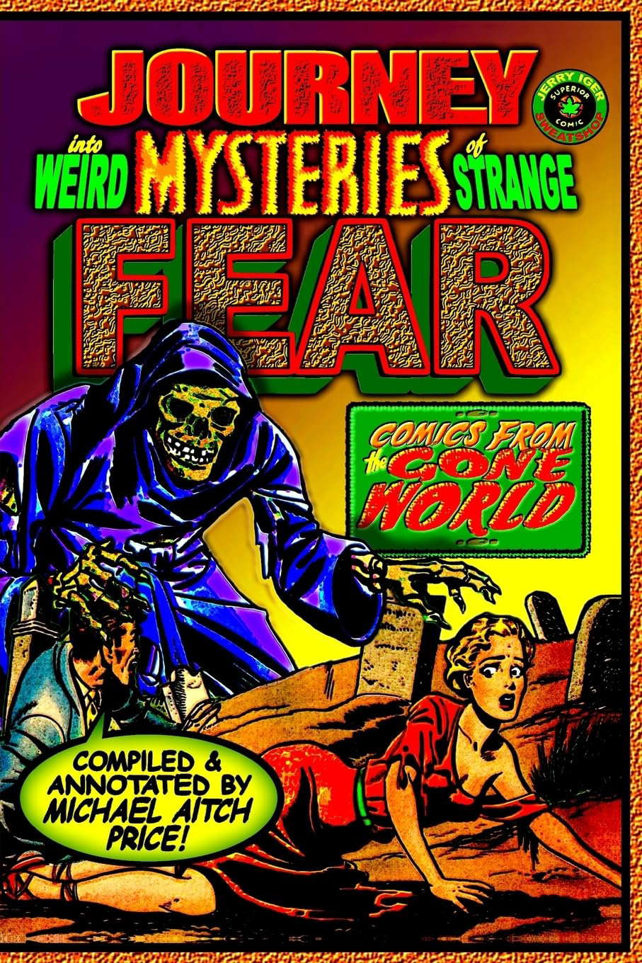 Journey into Weird Mysteries of Strange Fear: Comics from the Gone World poster