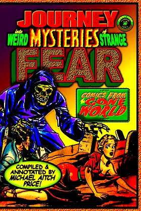 Journey into Weird Mysteries of Strange Fear: Comics from the Gone World poster