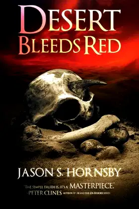 Desert Bleeds Red: A Novel of the East poster