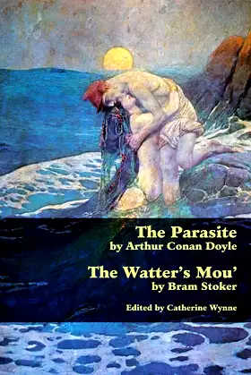 The Parasite and the Watter's Mou' (Valancourt Classics) poster