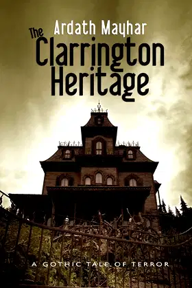 The Clarrington Heritage: A Gothic Tale of Terror poster
