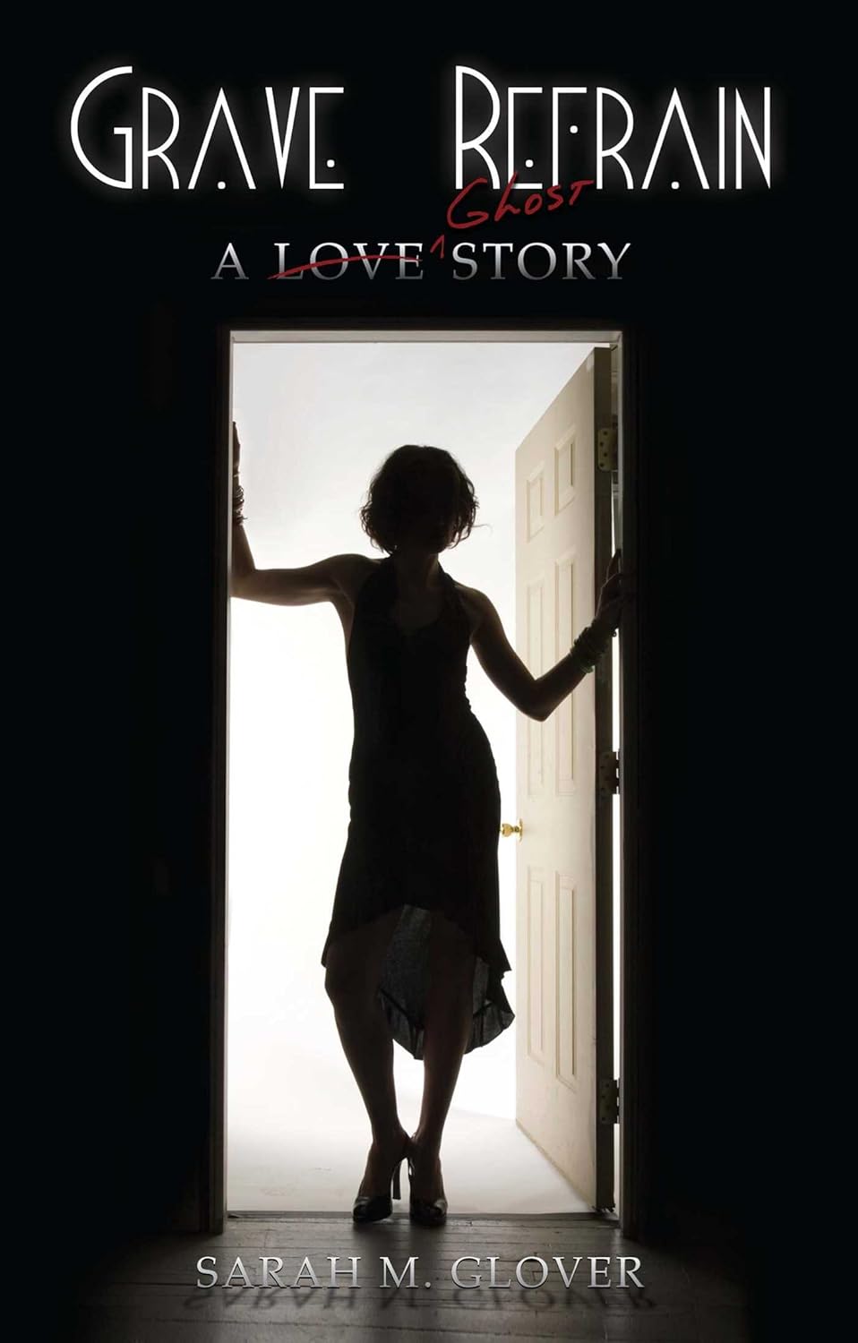 Grave Refrain: A Love/Ghost Story poster