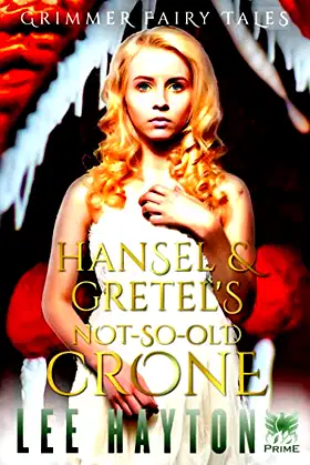 Hansel & Gretel's Not-So-Old Crone (Grimmer Fairy Tales) poster