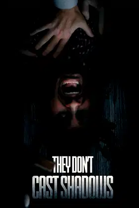 They Don't Cast Shadows poster