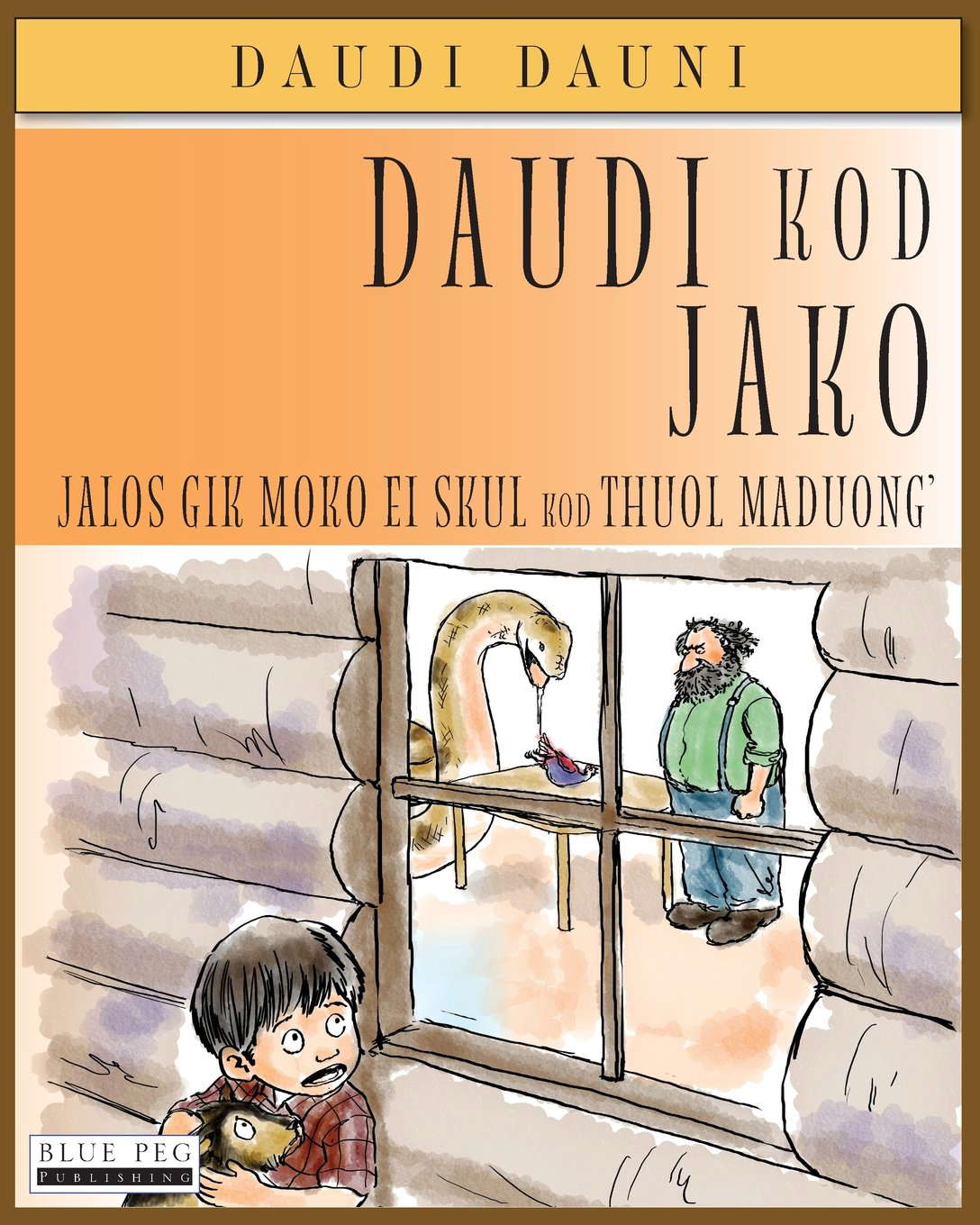 Daudi Kod Jako: Jalos Gik Moko Ei Skul Kod Thuol Maduong’ (Luo Edition) poster