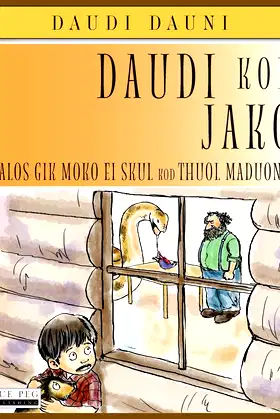 Daudi Kod Jako: Jalos Gik Moko Ei Skul Kod Thuol Maduong’ (Luo Edition) poster