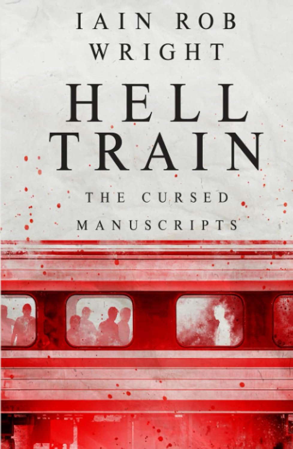 Hell Train: A Horror Novel: The Cursed Manuscripts poster