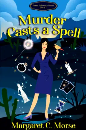 Murder Casts a Spell: Petra Rakowitz Series Book 1 poster