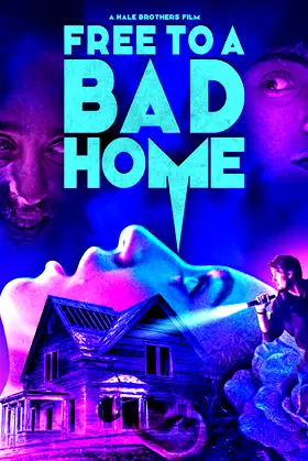Free to a Bad Home poster