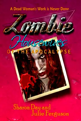 Zombie Housewives of the Apocalypse poster