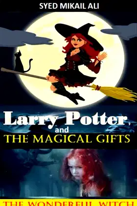 Larry Potter and The Magical Gifts: The Wonderful Witch poster