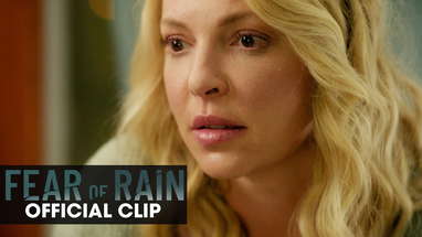 Fear of Rain (2021 Movie) Official Clip “It’ll All Blow Over” - Katherine Heigl, Harry Connick Jr. poster