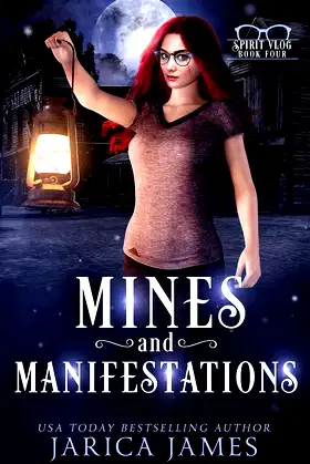 Mines and Manifestations: Spirit Vlog Book Four (The Spirit Vlog 4) poster