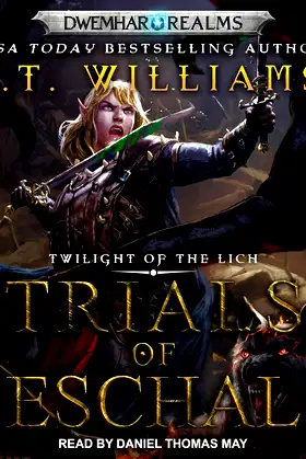 Trials of Eschal (Rogue Elf, 8) poster