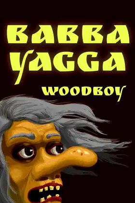 Babba Yagga: Woodboy poster
