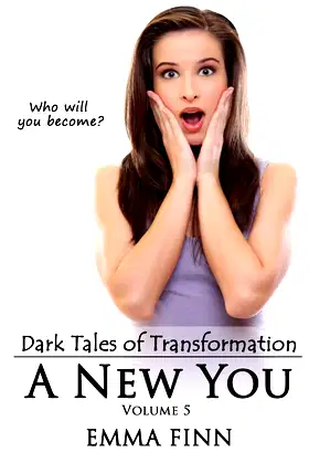 A New You: Volume 5 (Dark Tales of Transformation) poster