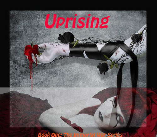 Uprising (Book One) (The Immortal War Series 1) poster