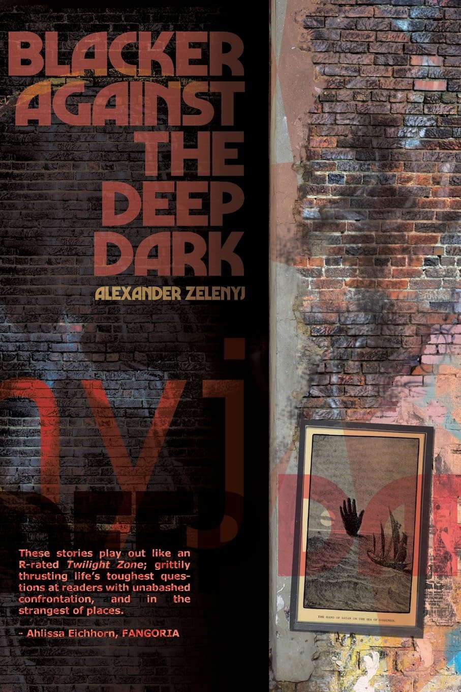 Blacker Against the Deep Dark poster