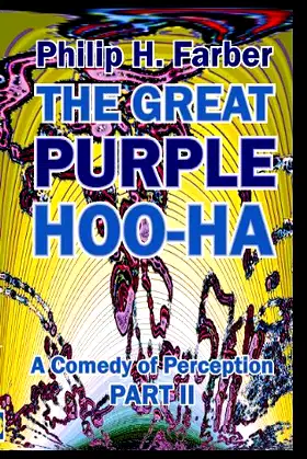 The Great Purple Hoo-Ha - Part 2: A comedy of perception poster