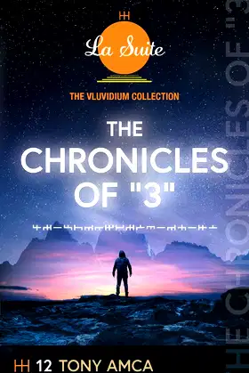The Chronicles Of "3": The Vluvidium Collection - La Suite (12) poster