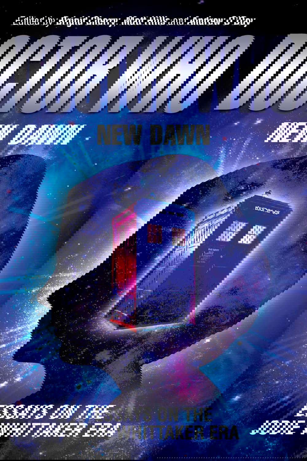Doctor Who – New Dawn: Essays on the Jodie Whittaker era poster