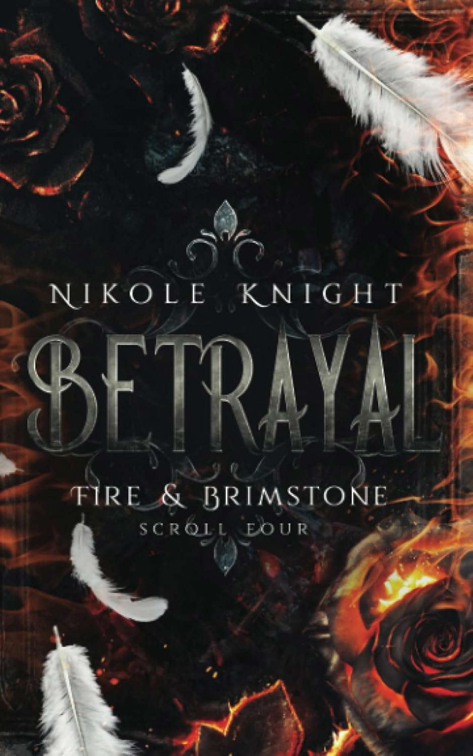 Betrayal: Fire & Brimstone Scroll 4 (Fire & Brimstone Scrolls) poster