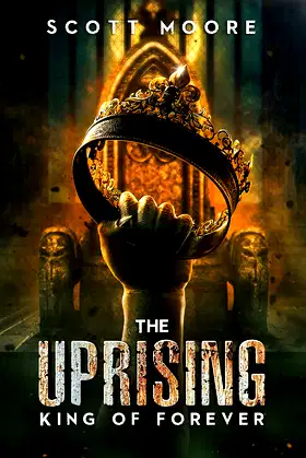 The Uprising: King of Forever poster
