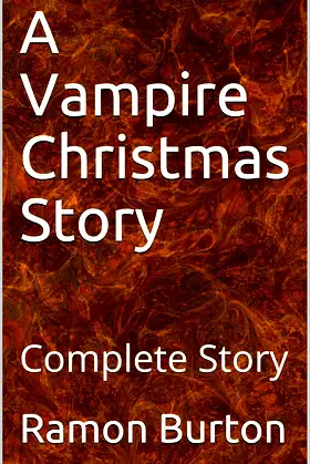 A Vampire Christmas Story: Complete Story poster
