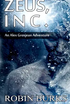 Zeus, Inc. (The Alex Grosjean Adventures) poster