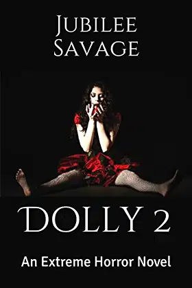 Dolly 2: An Extreme Horror Novel (The Dolly Trilogy) poster