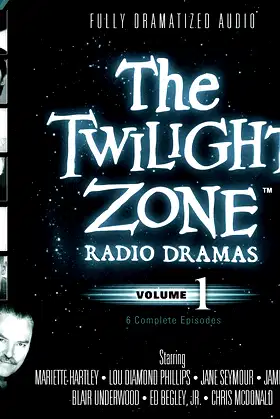 The Twilight Zone Radio Dramas, Vol. 1 Lib/E poster