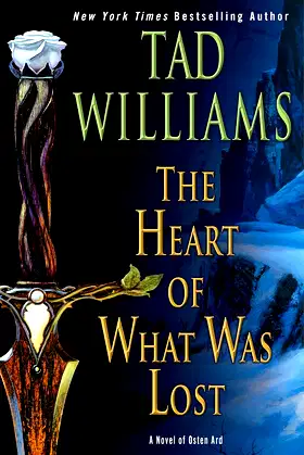 The Heart of What Was Lost (Osten Ard) poster