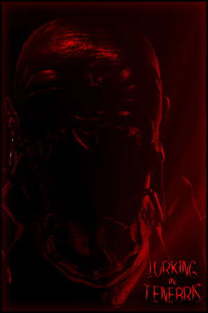 Lurking in Tenebris poster