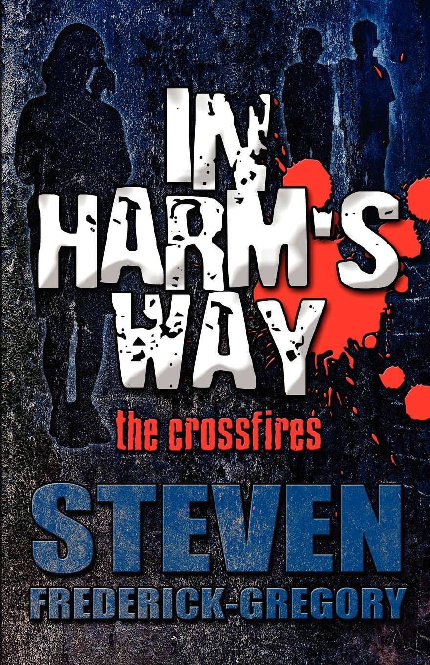 In Harm's Way: The Crossfires poster