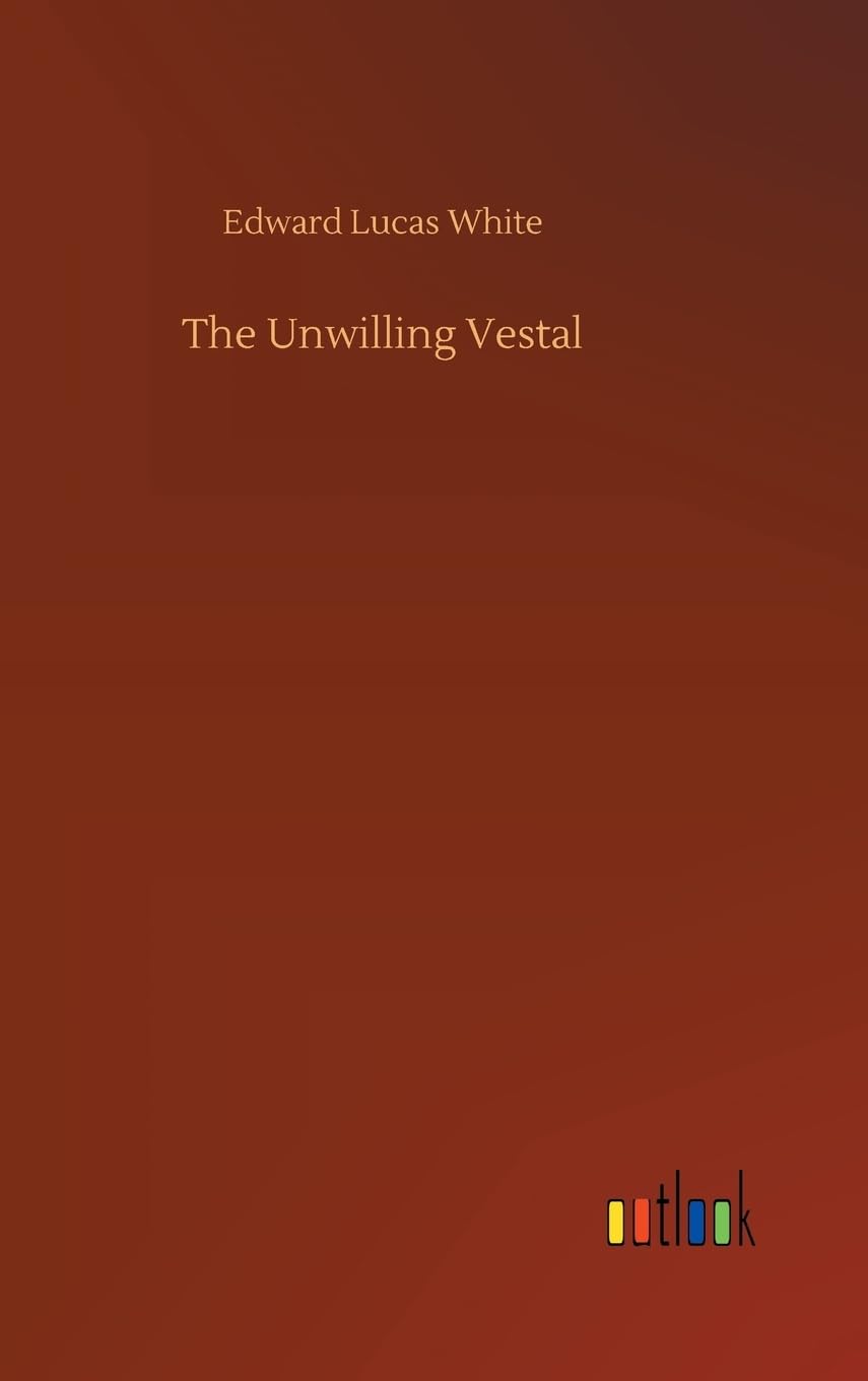 The Unwilling Vestal poster