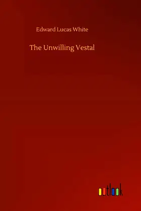 The Unwilling Vestal poster