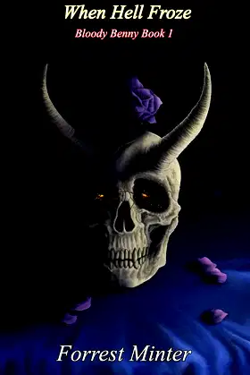 When Hell Froze: Bloody Benny Book 1 poster